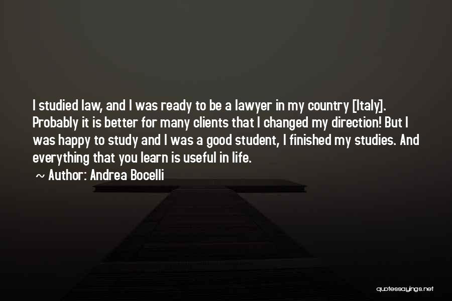 Good Law Student Quotes By Andrea Bocelli