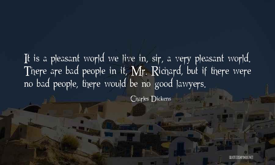 Good Lawyers Quotes By Charles Dickens