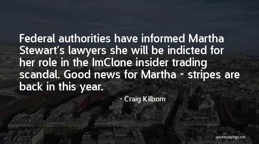 Good Lawyers Quotes By Craig Kilborn