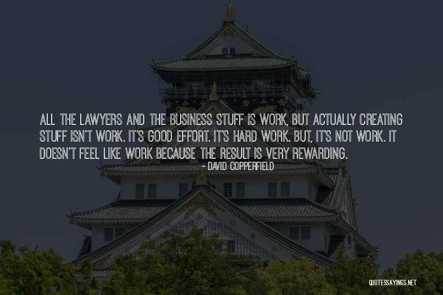 Good Lawyers Quotes By David Copperfield