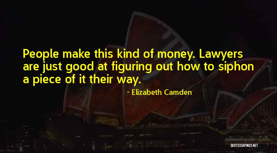 Good Lawyers Quotes By Elizabeth Camden