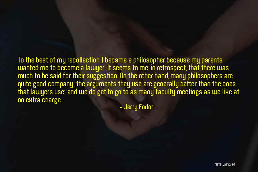 Good Lawyers Quotes By Jerry Fodor