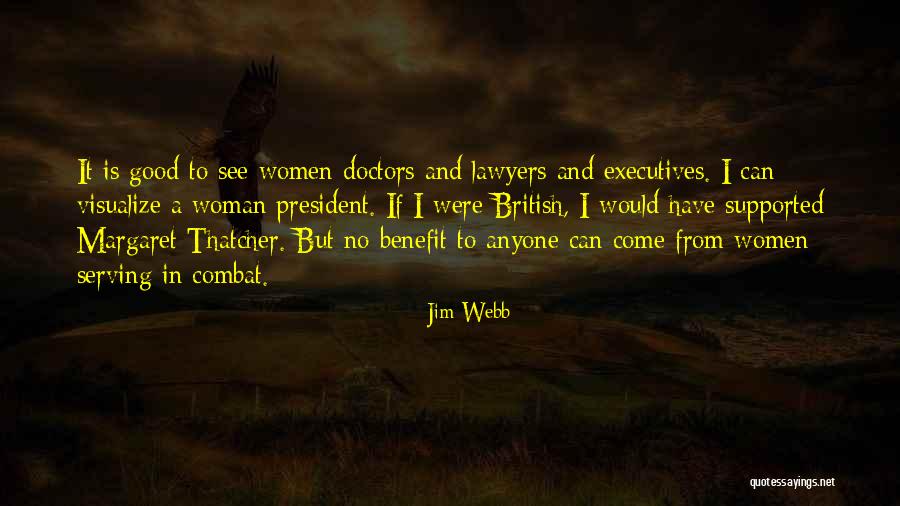 Good Lawyers Quotes By Jim Webb