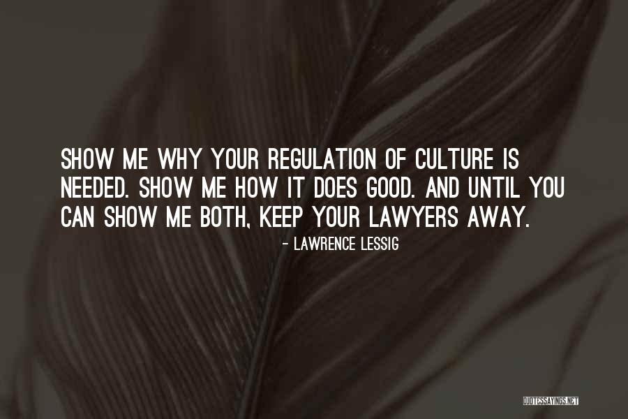 Good Lawyers Quotes By Lawrence Lessig