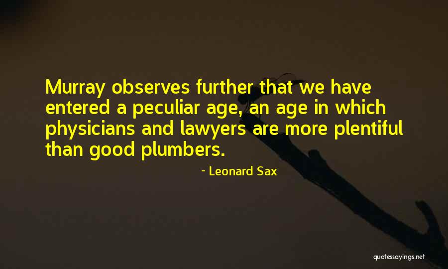 Good Lawyers Quotes By Leonard Sax