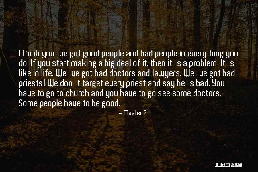 Good Lawyers Quotes By Master P