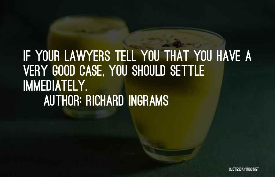 Good Lawyers Quotes By Richard Ingrams