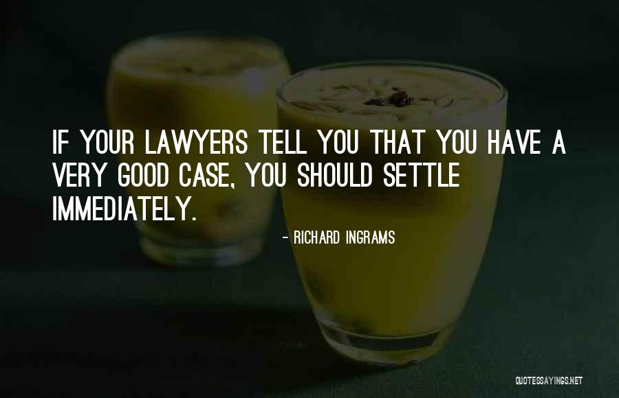 Good Lawyers Quotes By Richard Ingrams