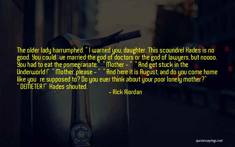 Good Lawyers Quotes By Rick Riordan