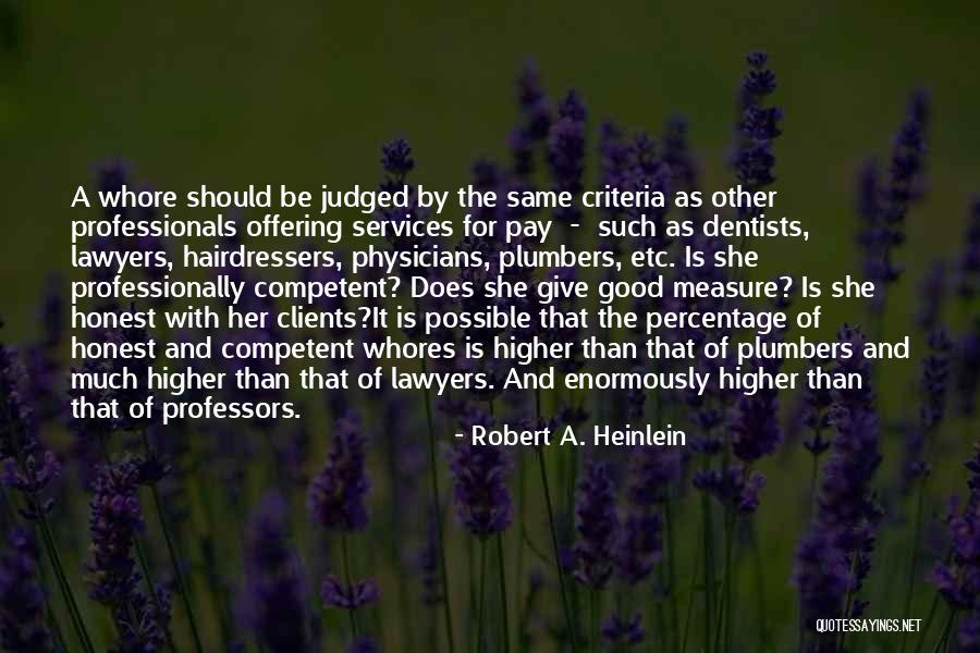 Good Lawyers Quotes By Robert A. Heinlein