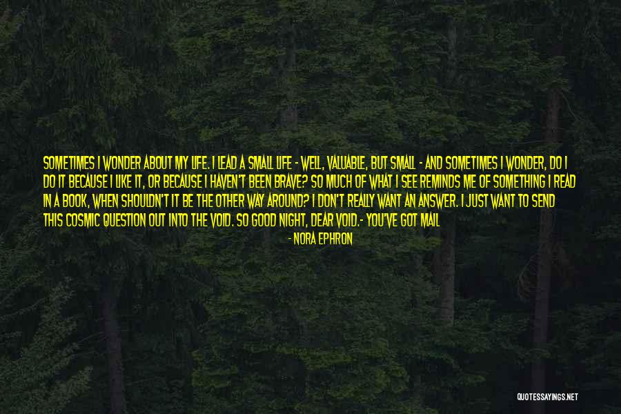 Good Lead Into Quotes By Nora Ephron Good Lead Into Quotes By Nora Ephron