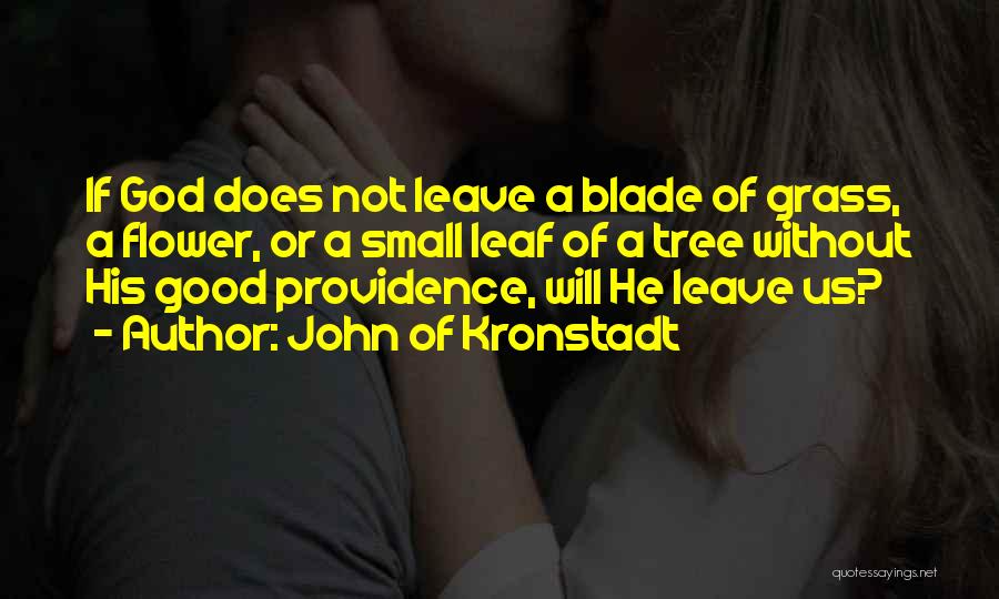 Good Leaf Quotes By John Of Kronstadt