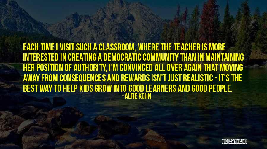 Good Learners Quotes By Alfie Kohn