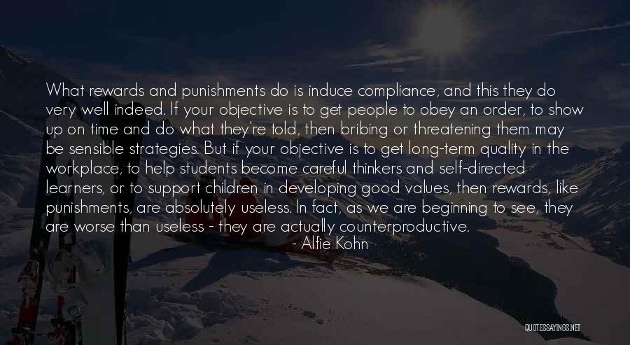 Good Learners Quotes By Alfie Kohn