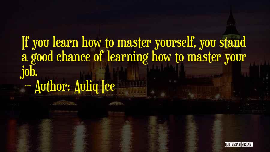 Good Learning Quotes By Auliq Ice