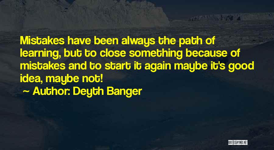 Good Learning Quotes By Deyth Banger