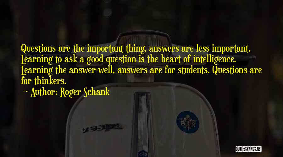 Good Learning Quotes By Roger Schank