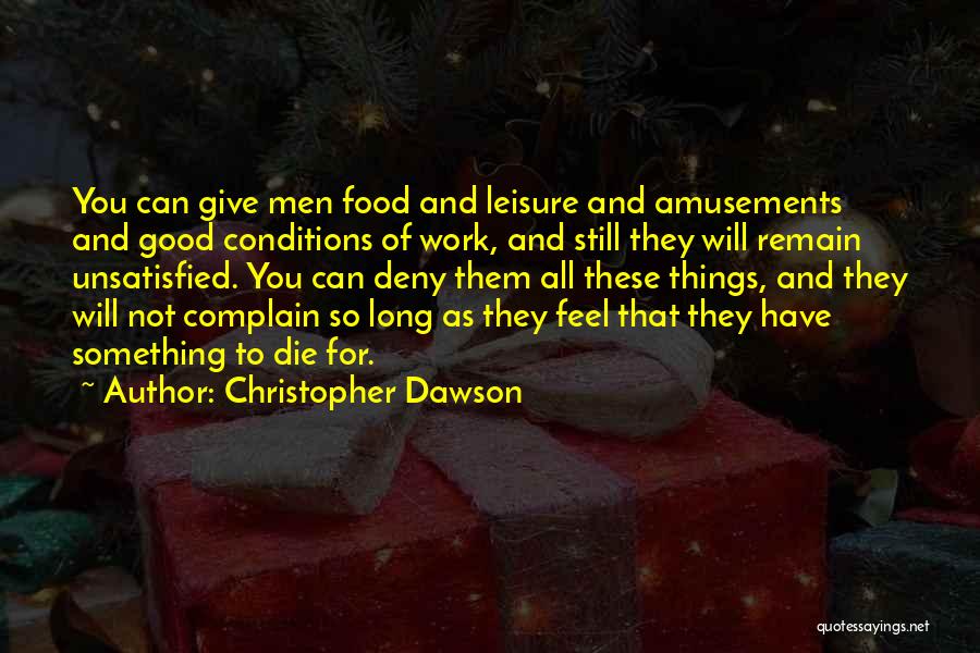 Good Leisure Quotes By Christopher Dawson