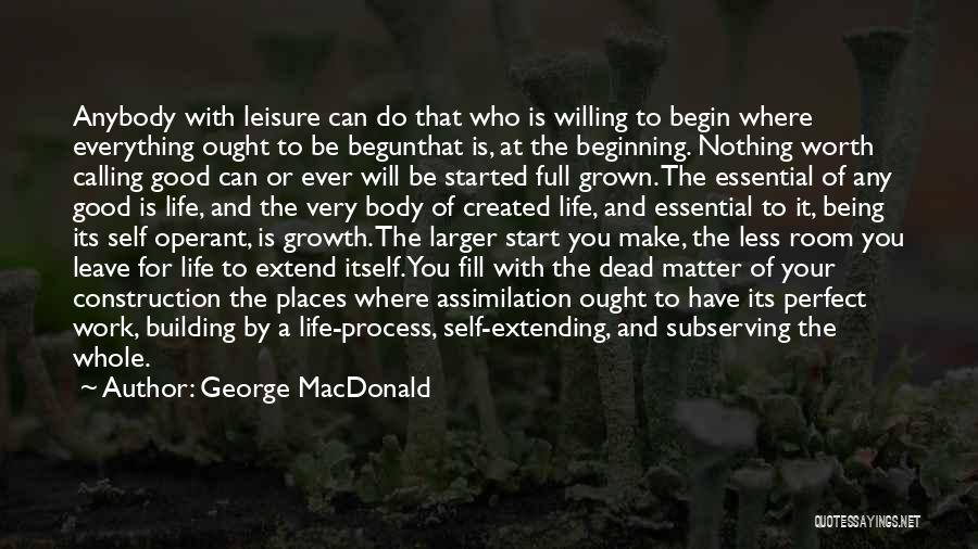 Good Leisure Quotes By George MacDonald