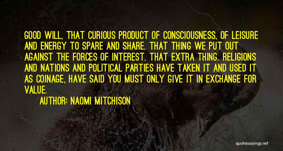 Good Leisure Quotes By Naomi Mitchison