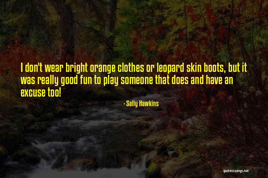 Good Leopard Quotes By Sally Hawkins Good Leopard Quotes By Sally Hawkins