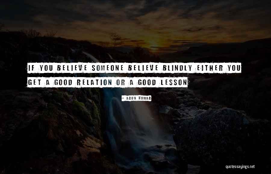 Good Lesson Quotes By Arun Kumar Good Lesson Quotes By Arun Kumar