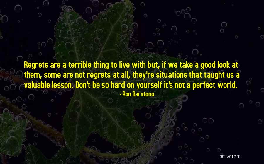 Good Lesson Quotes By Ron Baratono Good Lesson Quotes By Ron Baratono