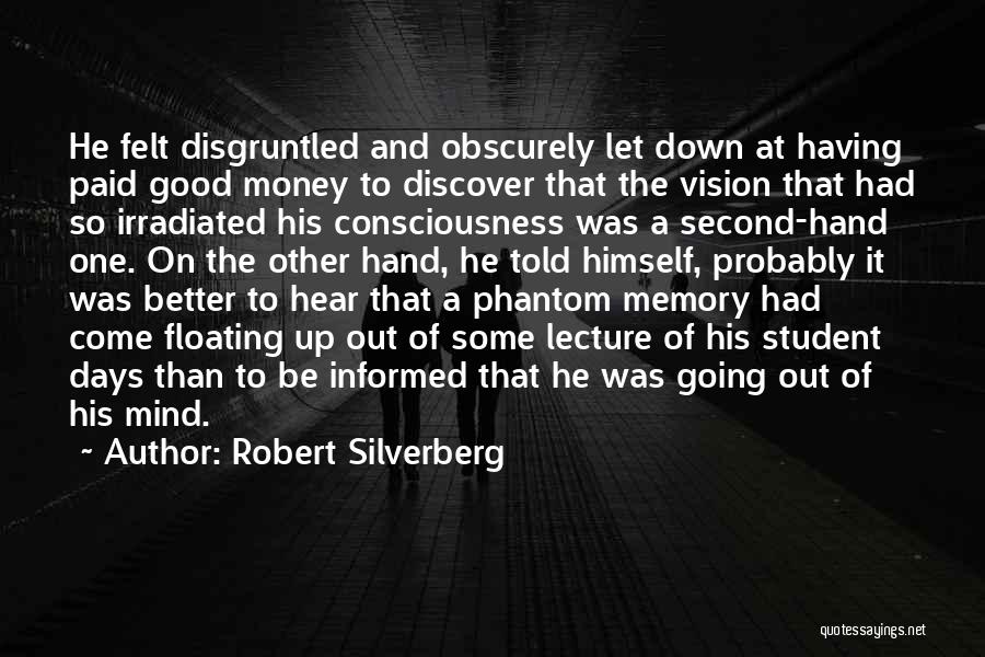 Good Let Down Quotes By Robert Silverberg