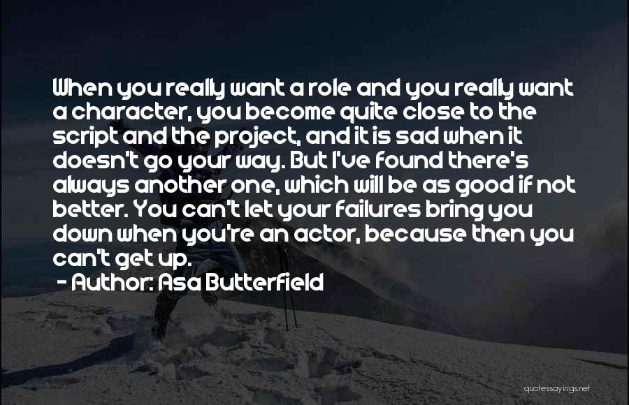 Good Let Go Quotes By Asa Butterfield