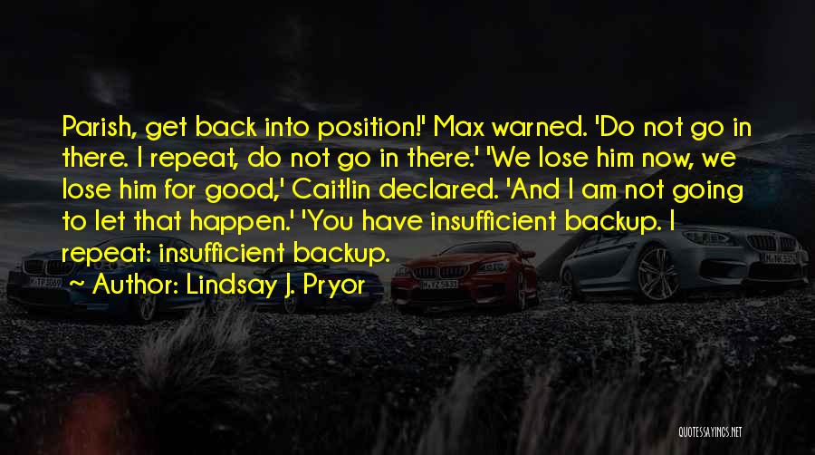 Good Let Go Quotes By Lindsay J. Pryor