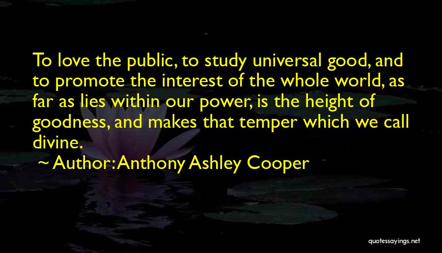 Good Lies Quotes By Anthony Ashley Cooper