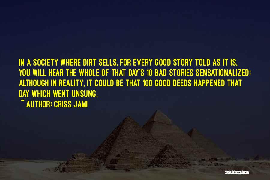 Good Lies Quotes By Criss Jami