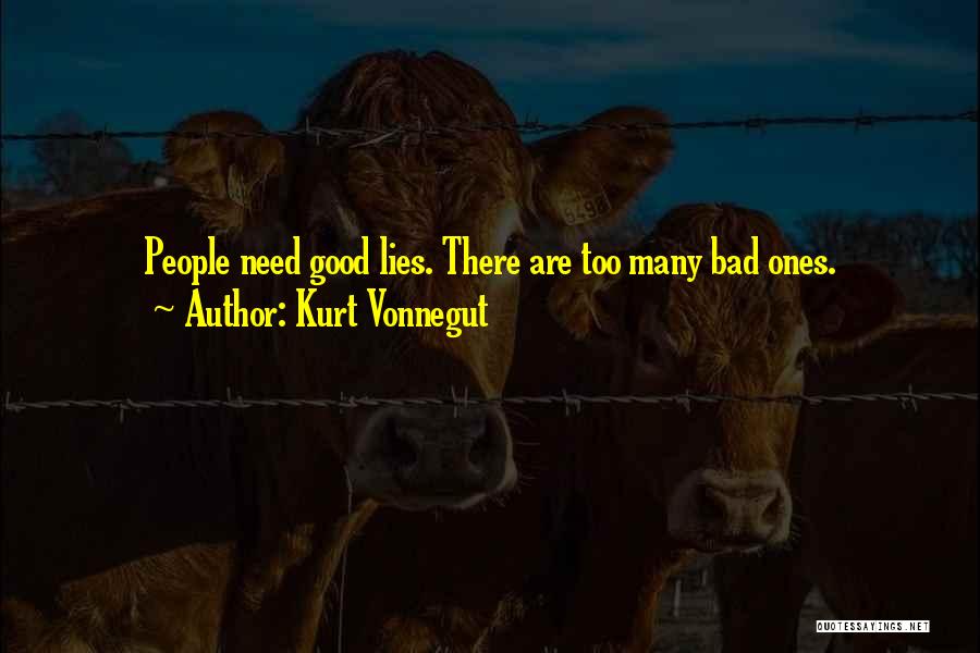 Good Lies Quotes By Kurt Vonnegut