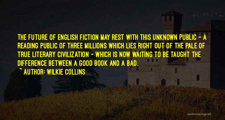 Good Lies Quotes By Wilkie Collins