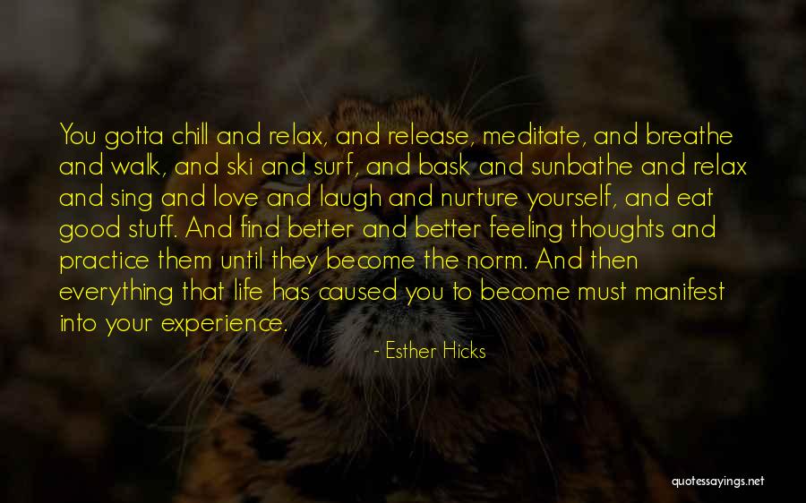Good Life And Love Quotes By Esther Hicks Good Life And Love Quotes By Esther Hicks