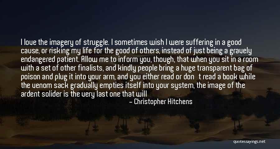 Good Life Book Quotes By Christopher Hitchens Good Life Book Quotes By Christopher Hitchens