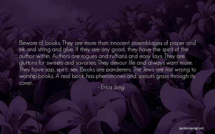 Good Life Book Quotes By Erica Jong Good Life Book Quotes By Erica Jong