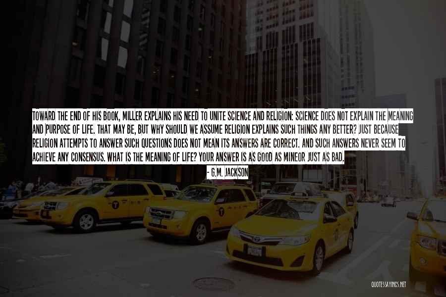 Good Life Book Quotes By G.M. Jackson Good Life Book Quotes By G.M. Jackson