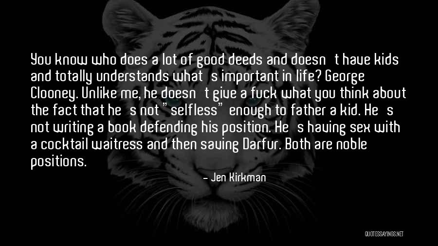 Good Life Book Quotes By Jen Kirkman Good Life Book Quotes By Jen Kirkman