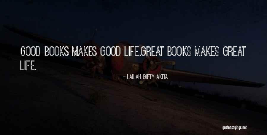 Good Life Book Quotes By Lailah Gifty Akita Good Life Book Quotes By Lailah Gifty Akita