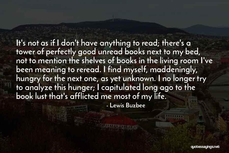 Good Life Book Quotes By Lewis Buzbee Good Life Book Quotes By Lewis Buzbee