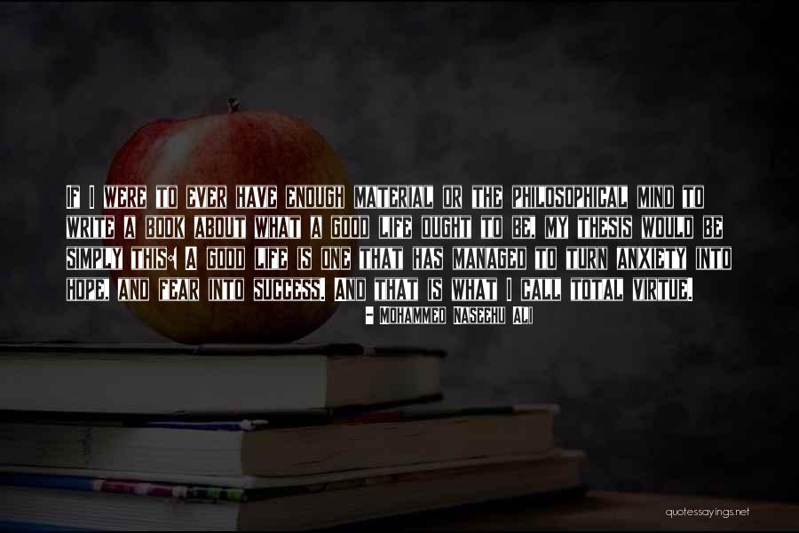 Good Life Book Quotes By Mohammed Naseehu Ali Good Life Book Quotes By Mohammed Naseehu Ali