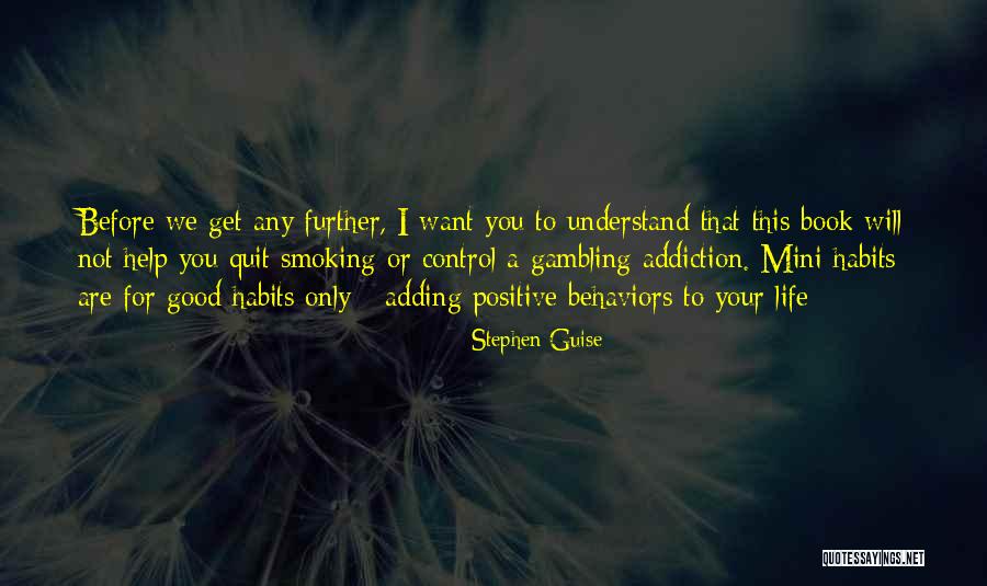Good Life Book Quotes By Stephen Guise Good Life Book Quotes By Stephen Guise