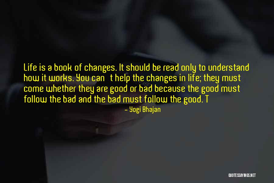 Good Life Book Quotes By Yogi Bhajan Good Life Book Quotes By Yogi Bhajan