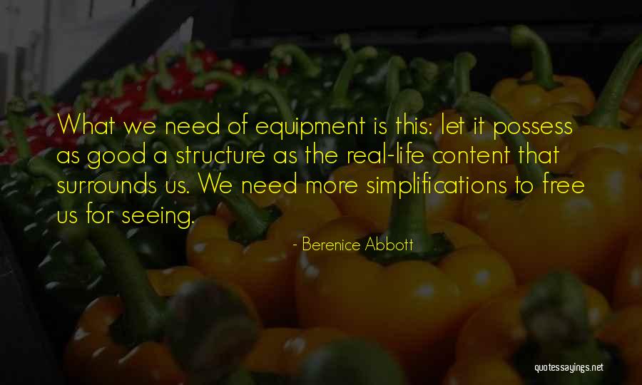 Good Life Free Quotes By Berenice Abbott Good Life Free Quotes By Berenice Abbott