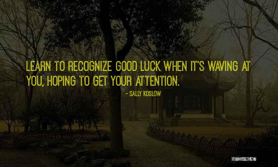 Good Life Lessons Quotes By Sally Koslow Good Life Lessons Quotes By Sally Koslow