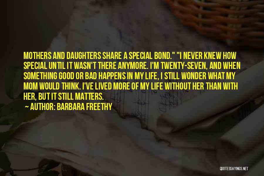 Good Life Lived Quotes By Barbara Freethy