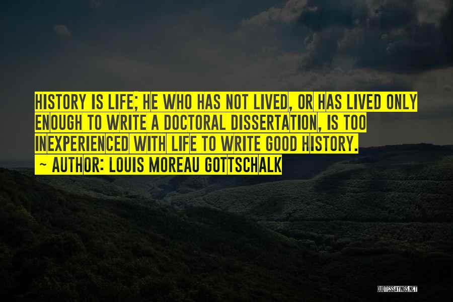 Good Life Lived Quotes By Louis Moreau Gottschalk