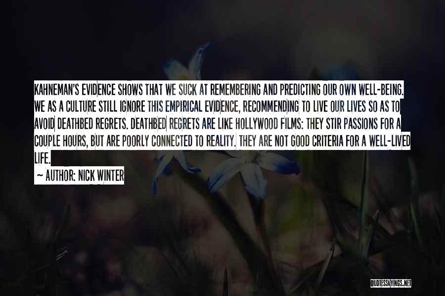 Good Life Lived Quotes By Nick Winter