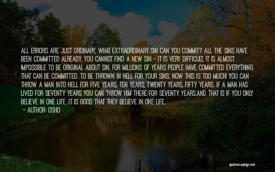 Good Life Lived Quotes By Osho